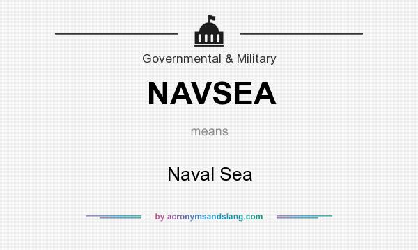 What does NAVSEA mean? It stands for Naval Sea