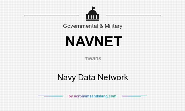 What does NAVNET mean? It stands for Navy Data Network