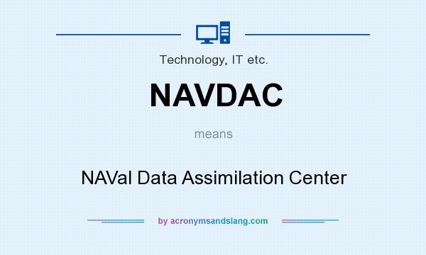 What does NAVDAC mean? It stands for NAVal Data Assimilation Center