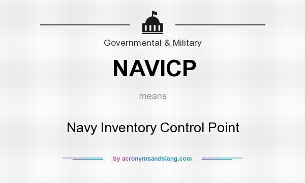 What does NAVICP mean? It stands for Navy Inventory Control Point