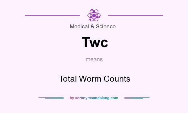 What does Twc mean? It stands for Total Worm Counts