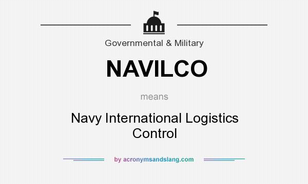 What does NAVILCO mean? It stands for Navy International Logistics Control