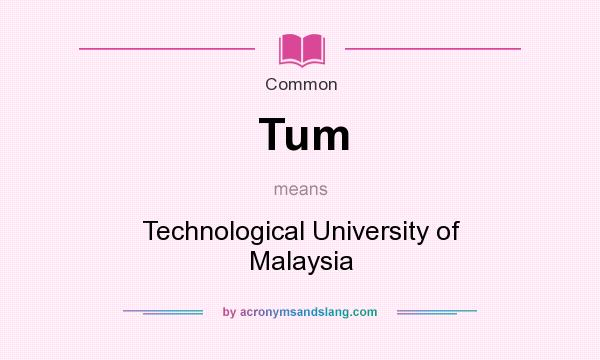 Tum Technological University Of Malaysia In Common By 