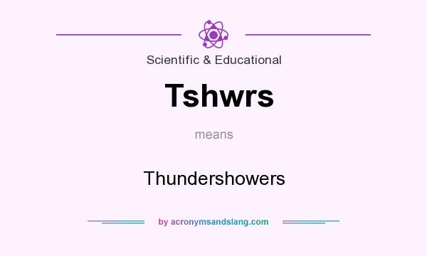 What does Tshwrs mean? It stands for Thundershowers