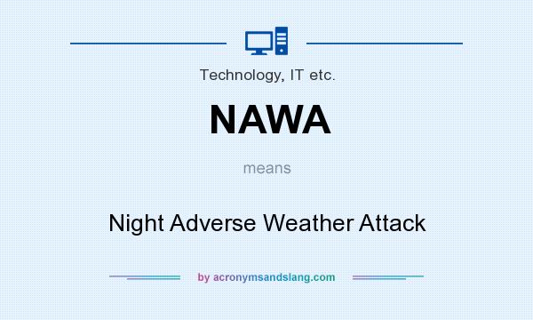 What does NAWA mean? It stands for Night Adverse Weather Attack