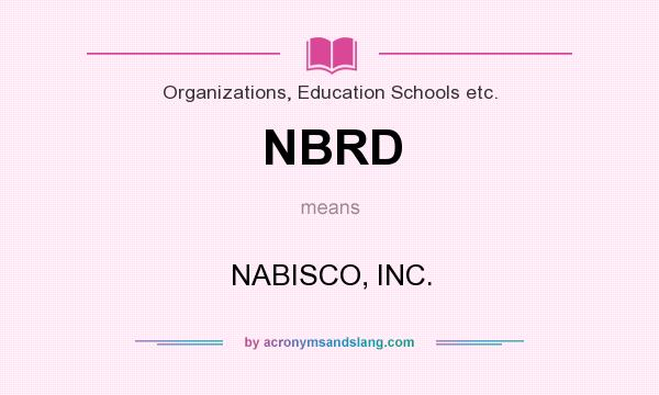 What does NBRD mean? It stands for NABISCO, INC.