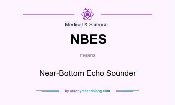 What does NBES mean? It stands for Near-Bottom Echo Sounder