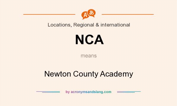 What does NCA mean? It stands for Newton County Academy