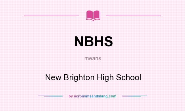 What does NBHS mean? It stands for New Brighton High School
