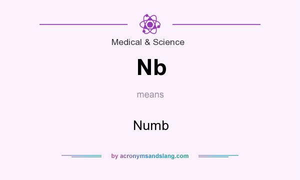 What does Nb mean? It stands for Numb