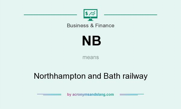 What does NB mean? It stands for Northhampton and Bath railway