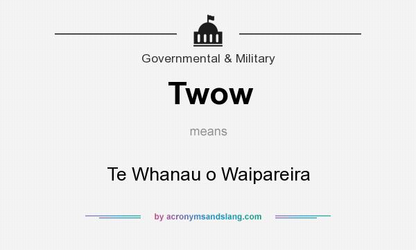 What does Twow mean? It stands for Te Whanau o Waipareira