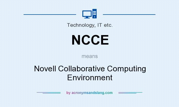 What does NCCE mean? It stands for Novell Collaborative Computing Environment
