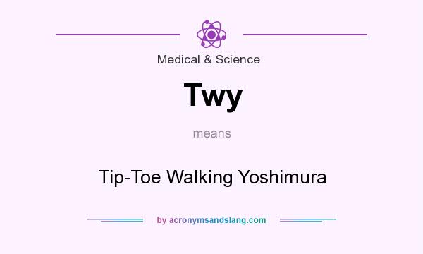 What does Twy mean? It stands for Tip-Toe Walking Yoshimura