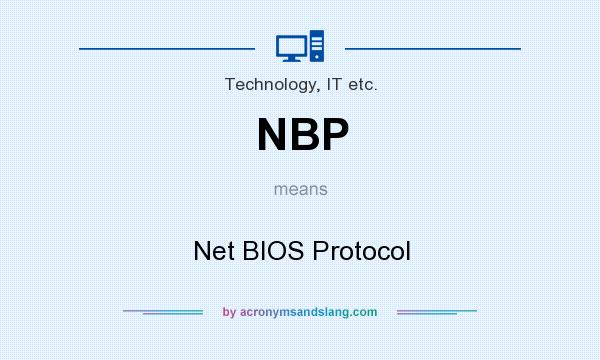 What does NBP mean? It stands for Net BIOS Protocol