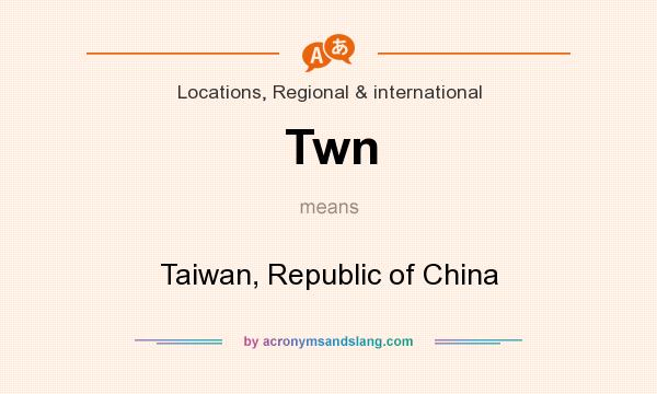 What does Twn mean? It stands for Taiwan, Republic of China