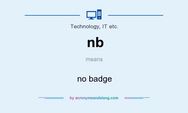 What does nb mean? It stands for no badge