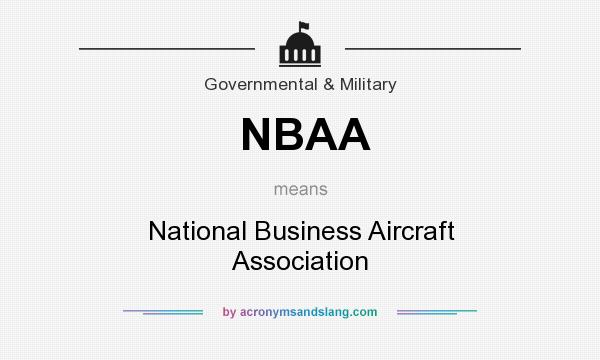 What does NBAA mean? It stands for National Business Aircraft Association
