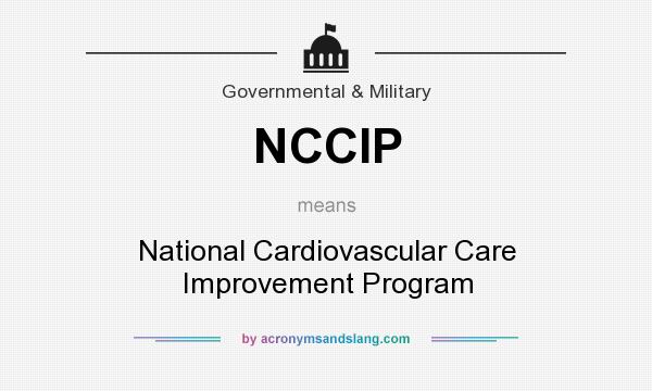 What does NCCIP mean? It stands for National Cardiovascular Care Improvement Program