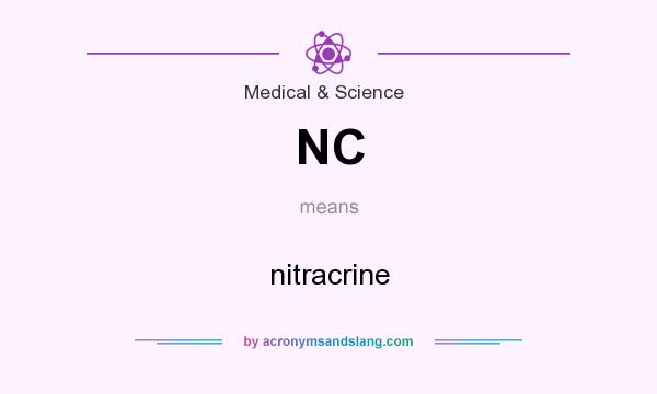 What does NC mean? It stands for nitracrine