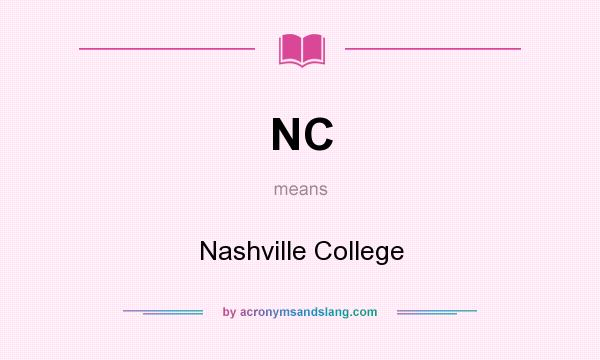 What does NC mean? It stands for Nashville College