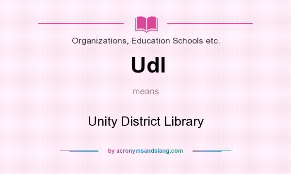 What does Udl mean? It stands for Unity District Library