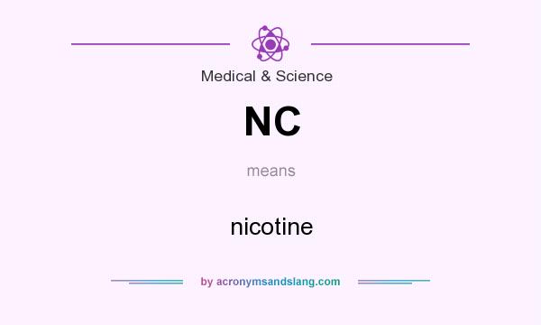 What does NC mean? It stands for nicotine