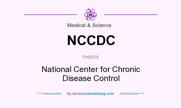 What does NCCDC mean? It stands for National Center for Chronic Disease Control