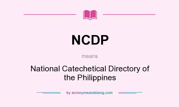 What does NCDP mean? It stands for National Catechetical Directory of the Philippines