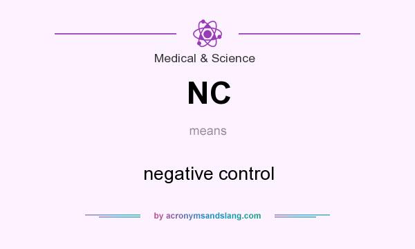 What does NC mean? It stands for negative control