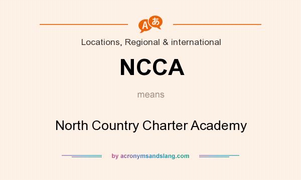 What does NCCA mean? It stands for North Country Charter Academy