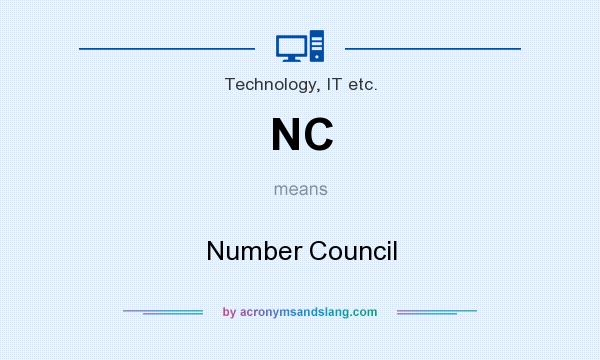 What does NC mean? It stands for Number Council