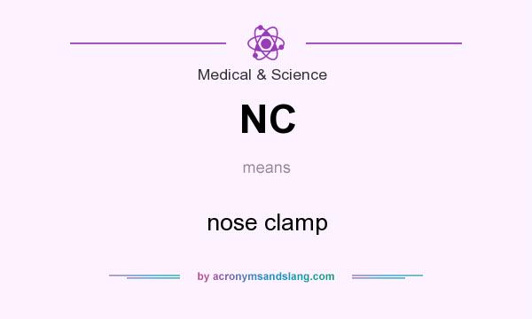 What does NC mean? It stands for nose clamp