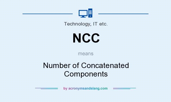 What does NCC mean? It stands for Number of Concatenated Components