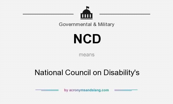 What does NCD mean? It stands for National Council on Disability`s