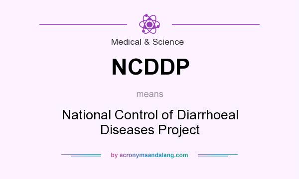 What does NCDDP mean? It stands for National Control of Diarrhoeal Diseases Project