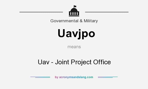 What does Uavjpo mean? It stands for Uav - Joint Project Office
