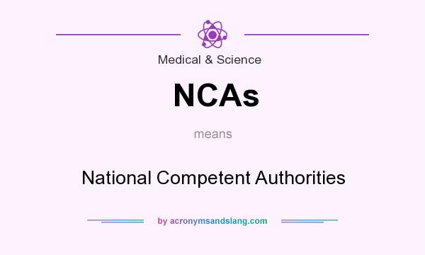 What does NCAs mean? It stands for National Competent Authorities