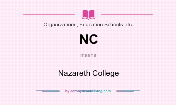 What does NC mean? It stands for Nazareth College