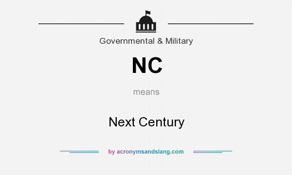 What does NC mean? It stands for Next Century