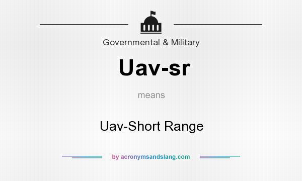What does Uav-sr mean? It stands for Uav-Short Range