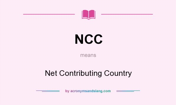 What does NCC mean? It stands for Net Contributing Country