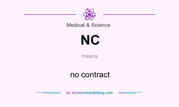 What does NC mean? It stands for no contract
