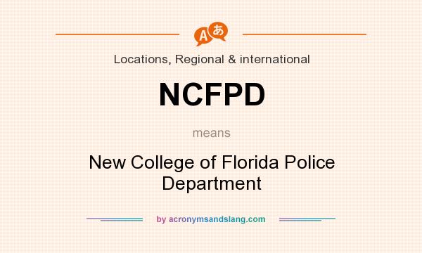 What does NCFPD mean? It stands for New College of Florida Police Department