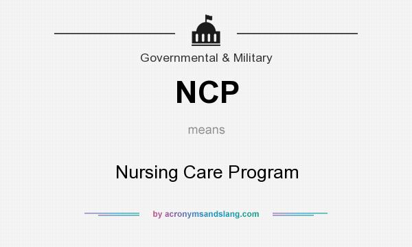 What does NCP mean? It stands for Nursing Care Program