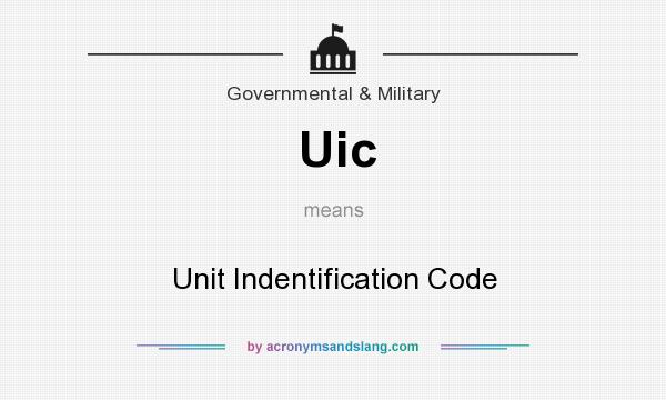 What does Uic mean? It stands for Unit Indentification Code