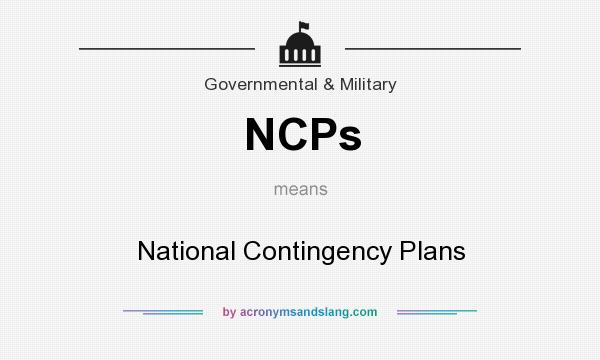 What does NCPs mean? It stands for National Contingency Plans