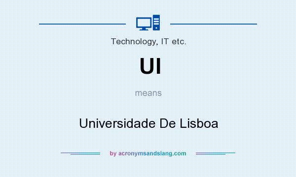 What does Ul mean? It stands for Universidade De Lisboa