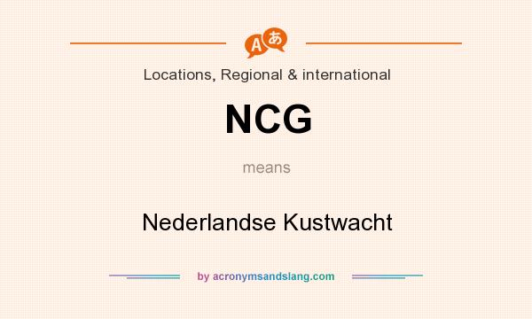 What does NCG mean? It stands for Nederlandse Kustwacht