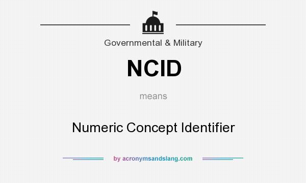 What does NCID mean? It stands for Numeric Concept Identifier